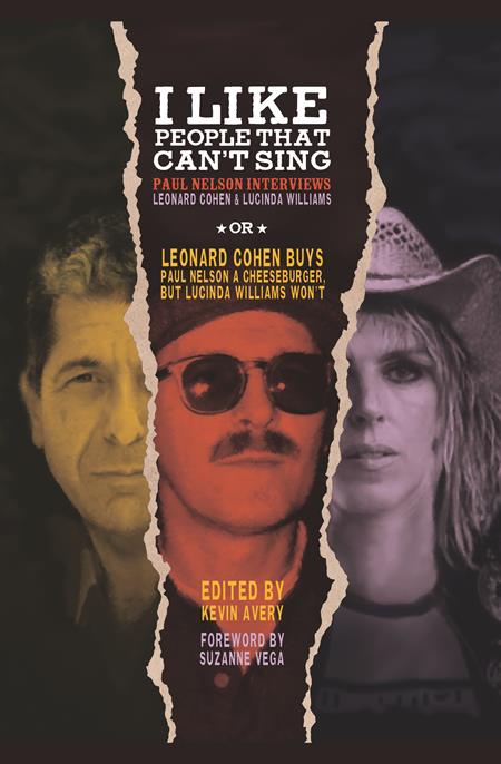 I Like People That Cant Sing  | Hardcover Paul Nelson Interviews Leonard Cohen & Lucinda Williams image - Graphic Novels - Image - Pop Weasel