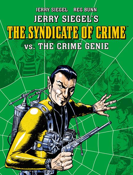 Jerry Siegels Syndicate Of Crime Vs The Crime Genie  | TPB Previously Offered Thru Diamond