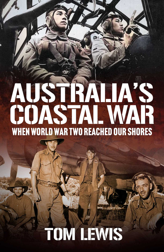 Australian Coastal Wars When World War Two Reached Our Shores image - Non-Fiction - Image - Pop Weasel