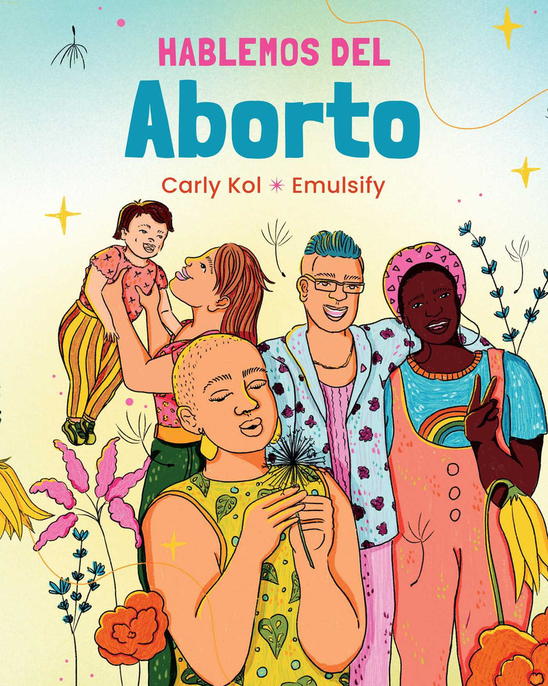 Hablemos del Aborto (Let's Talk About Abortion: Spanish Language Edition) image -  - Image - Pop Weasel