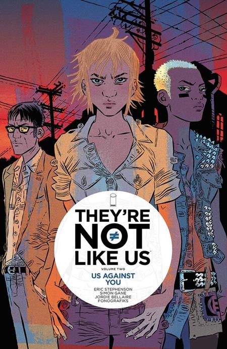 Theyre Not Like Us  | TPB Vol 02 Us Against You image