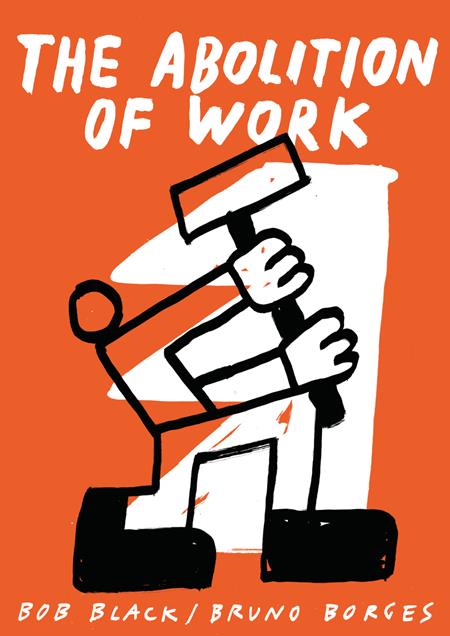 Abolition Of Work  | TPB image - Graphic Novels - Image - Pop Weasel