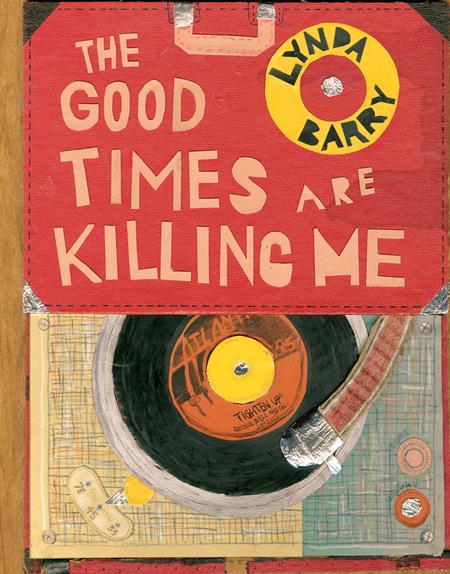 Good Times Are Killing Me  | Hardcover image - Graphic Novels - Image - Pop Weasel