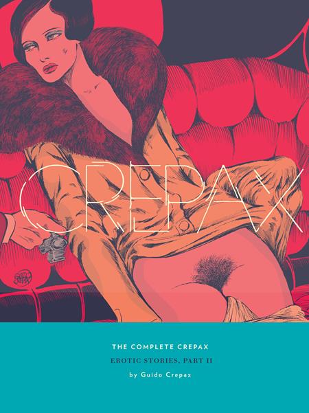 Complete Crepax  | Hardcover Vol 8 Erotic Stories Part Ii image