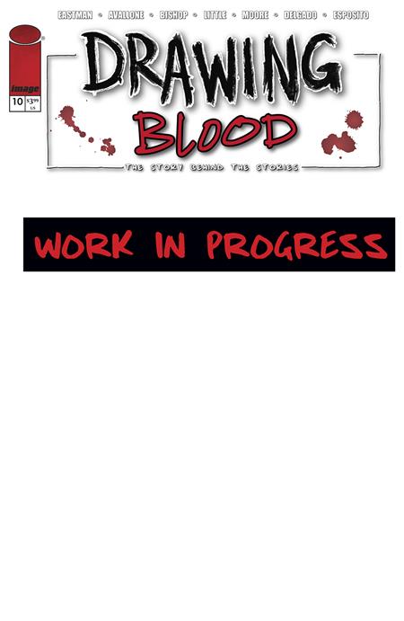 Drawing Blood #10 (of 12)  A Kevin Eastman