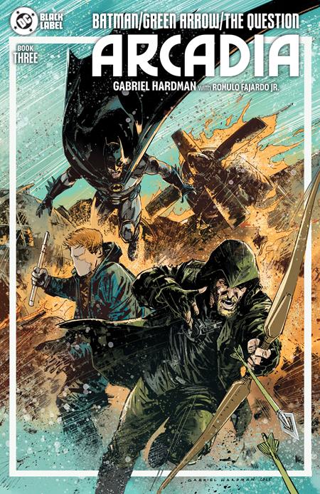 Batman Green Arrow The Question Arcadia #3 (of 4)  A Gabriel Hardman