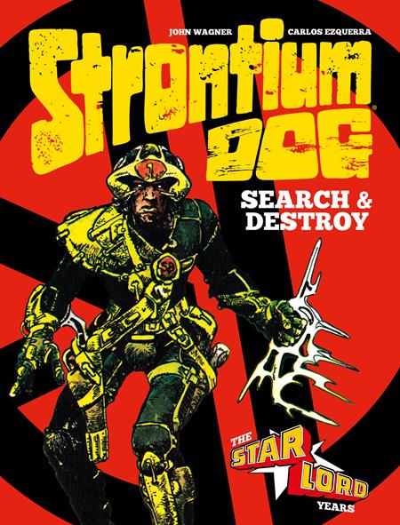 Strontium Dog Search & Destroy  | Hardcover Vol 01 Previously Offered Thru Other Distributors - Graphic Novel - Image - Pop Weasel