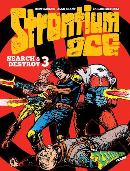 Strontium Dog Search & Destroy  | Hardcover Vol 03 Previously Offered Thru Other Distributors - Graphic Novel - Image - Pop Weasel