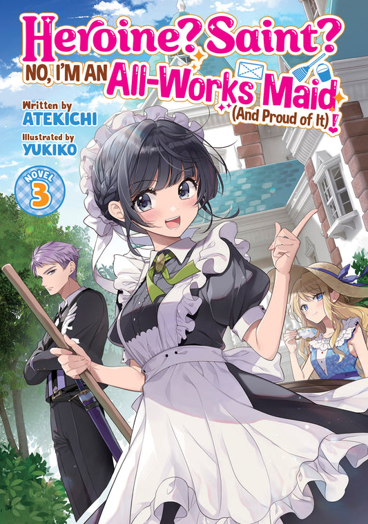 Heroine? Saint? No, I'm an All-Works Maid (And Proud of It)! (Light Novel) Vol. 3 - Image