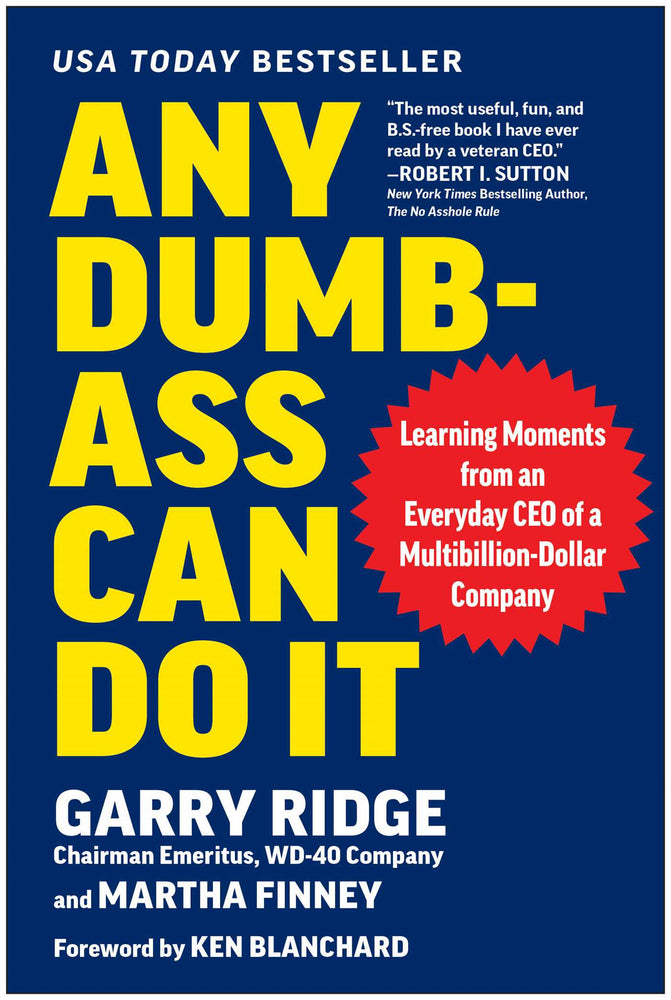 Any Dumb-Ass Can Do It Learning Moments from an Everyday CEO of a Multi-Billion-Dollar Company image - Non-Fiction - Image - Pop Weasel