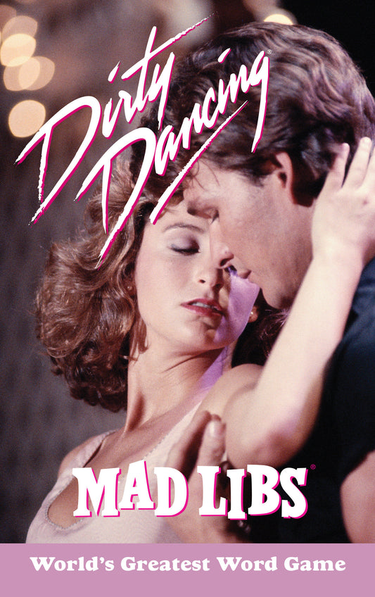 Dirty Dancing Mad Libs - Image