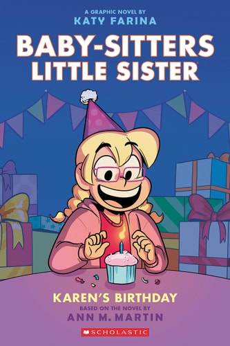 Karen's Birthday: A Graphic Novel (Baby-Sitters Little Sister #6) image