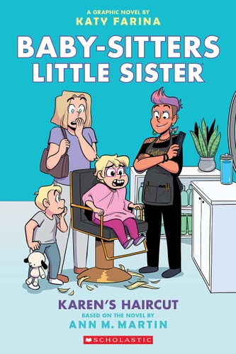 Karen's Haircut: a Graphic Novel (Baby-Sitters Little Sister #7) image