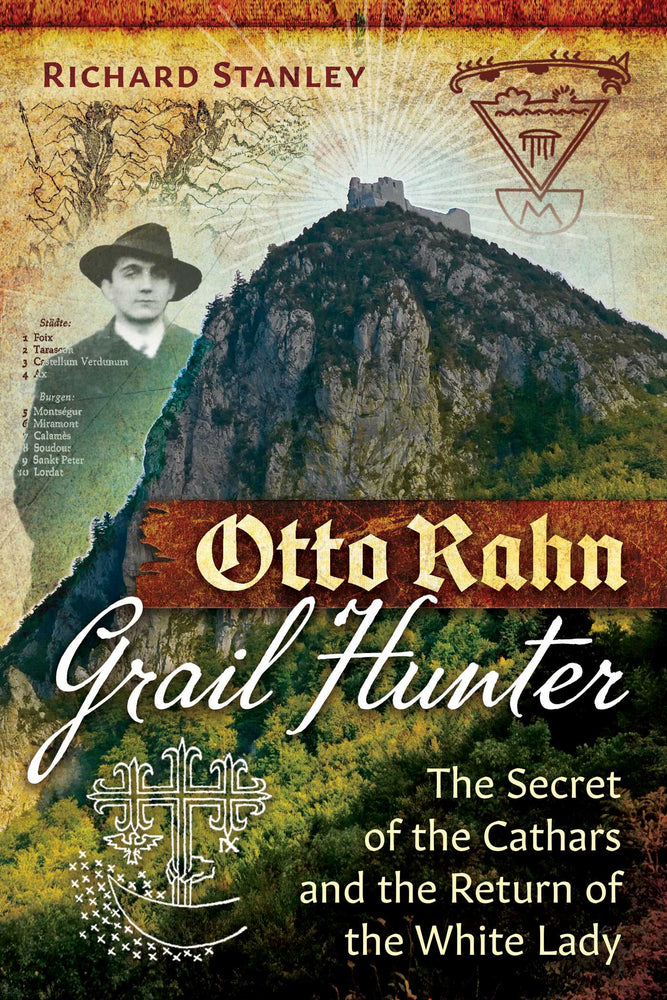 Otto Rahn, Grail Hunter The Secret of the Cathars and the Return of the White Lady image - Non-Fiction - Image - Pop Weasel