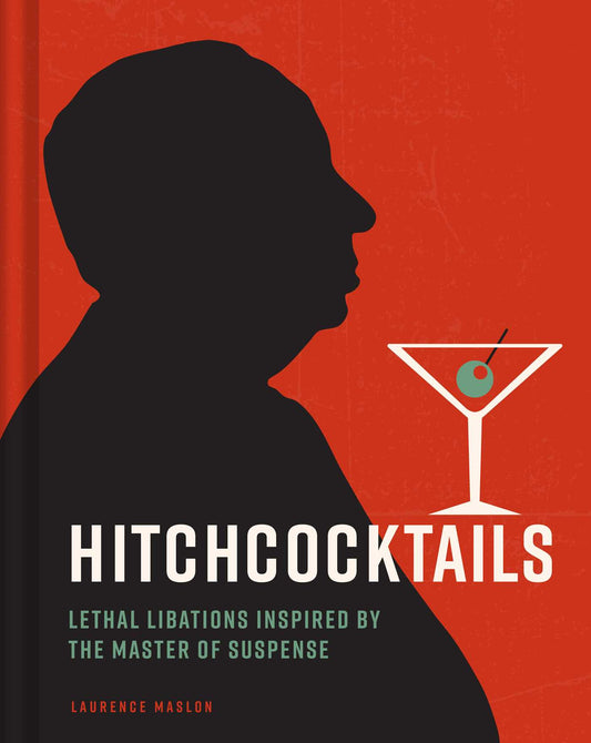 Hitchcocktails Lethal Libations Inspired by the Master of Suspense image