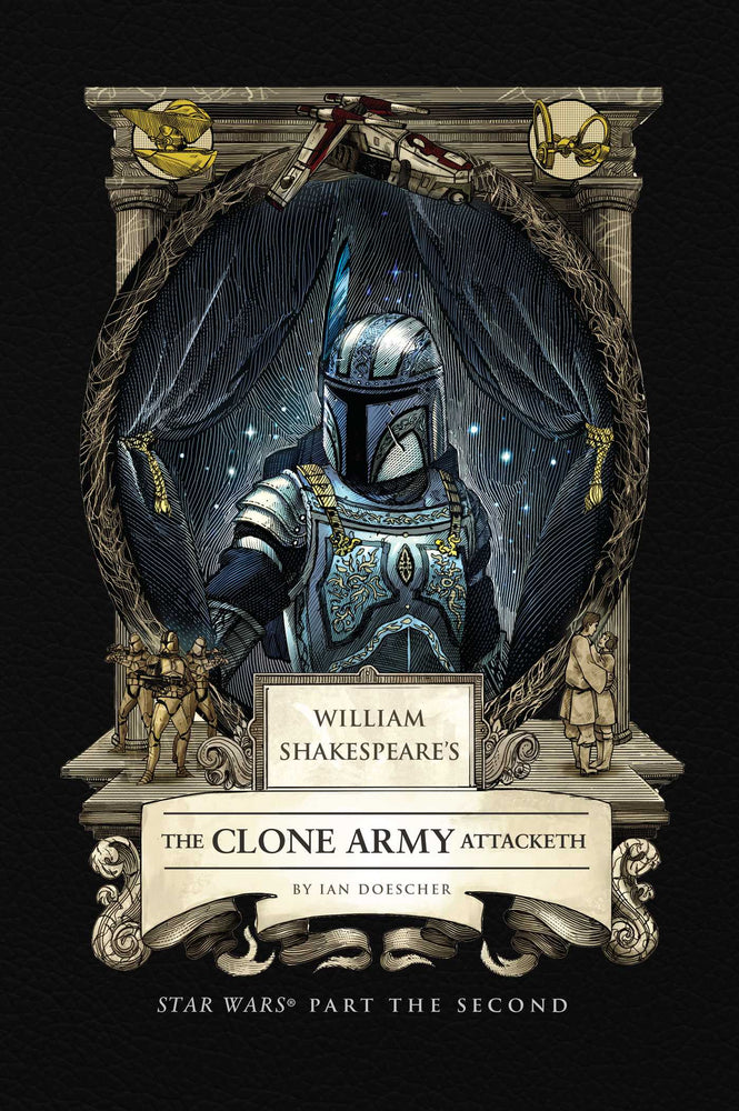 William Shakespeare's The Clone Army Attacketh: Star Wars Part the Second  image -  - Image - Pop Weasel