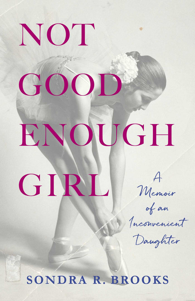 Not Good Enough Girl A Memoir of an Inconvenient Daughter image - Non-Fiction - Image - Pop Weasel
