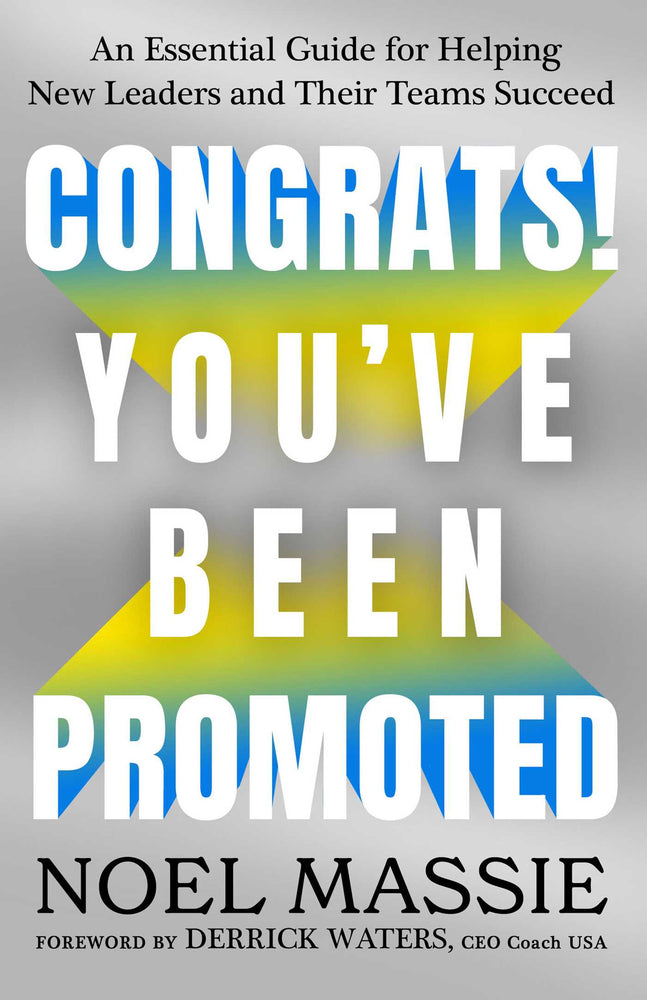Congrats! You've Been Promoted An Essential Guide for Helping New Leaders and Their Teams Succeed image -  - Image - Pop Weasel