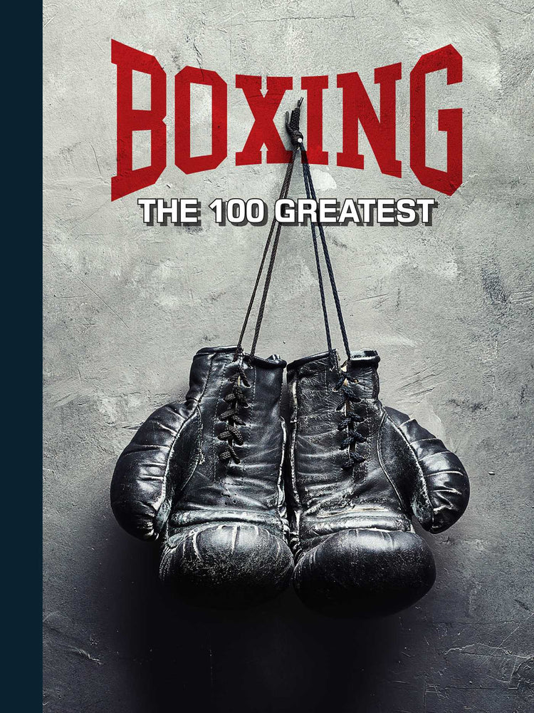 Boxing: The 100 Greatest Fighters [UK] image - Non-Fiction - Image - Pop Weasel