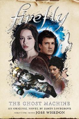 Firefly: The Ghost Machine