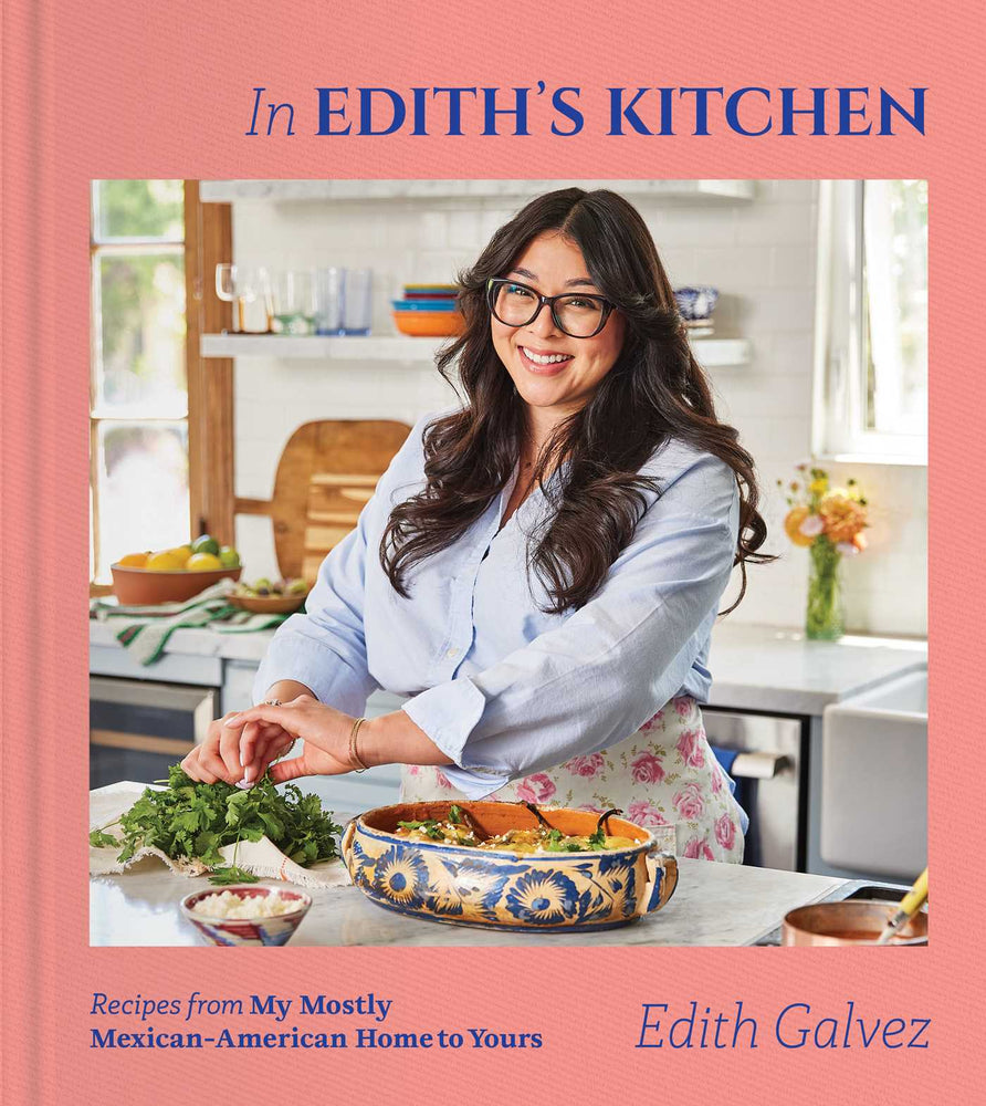 In Edith's Kitchen Recipes from My Mostly Mexican-American Home to Yours (A Cookbook) image - Non-Fiction - Image - Pop Weasel