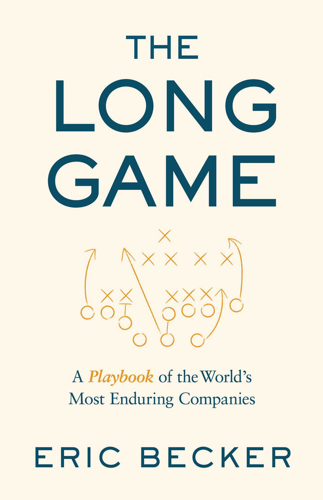 The Long Game A Playbook of the World's Most Enduring Companies image -  - Image - Pop Weasel