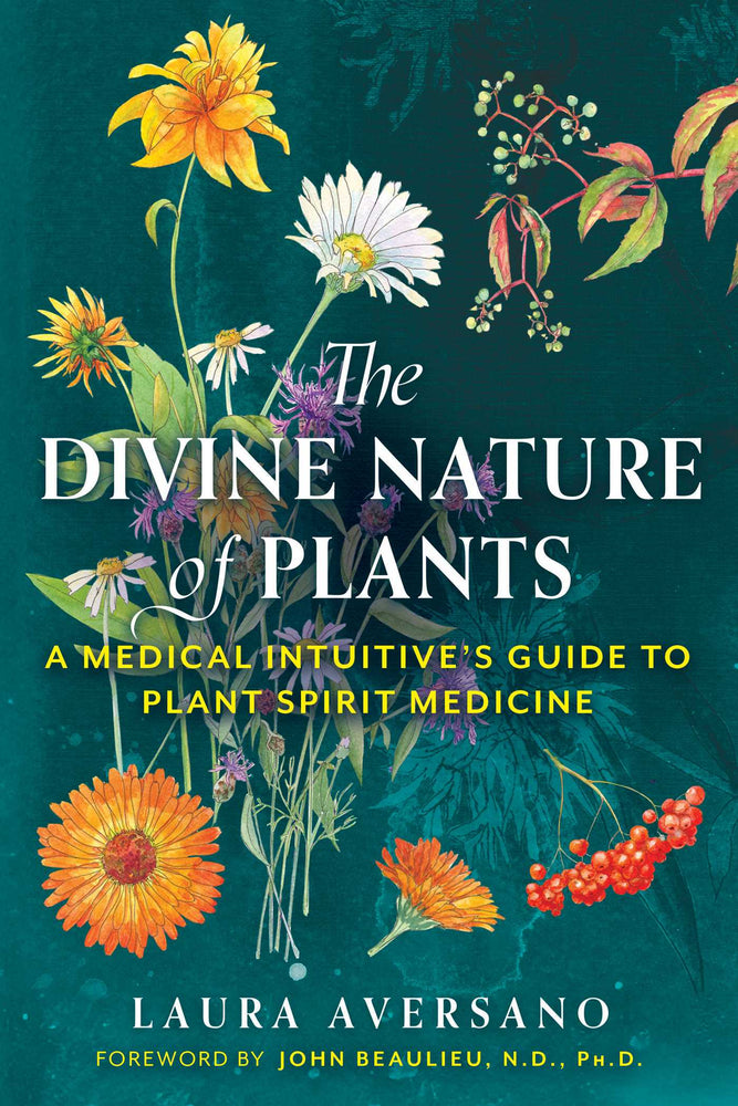 The Divine Nature of Plants A Medical Intuitive's Guide to Plant Spirit Medicine image - Non-Fiction - Image - Pop Weasel