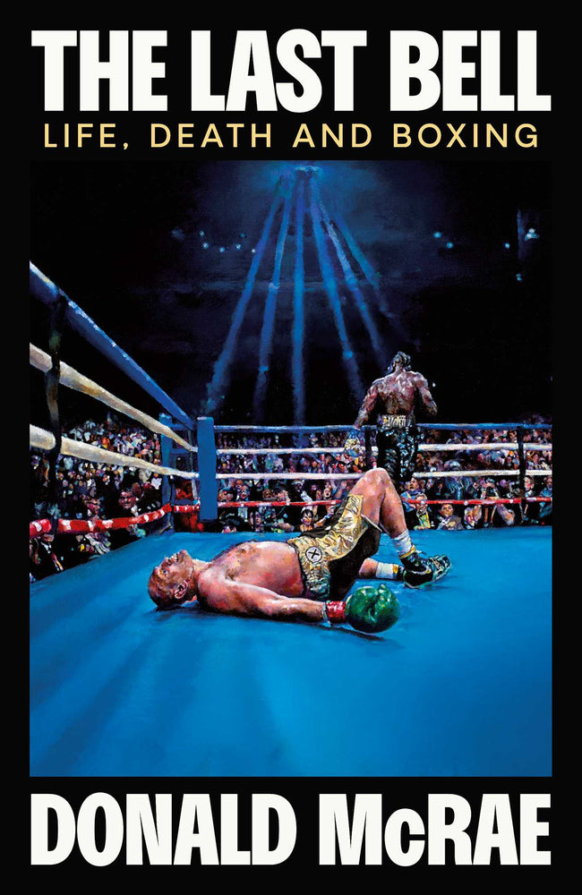 The Last Bell Life, Death and Boxing image - Non-Fiction - Image - Pop Weasel