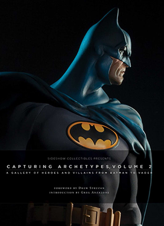 Pop Weasel Image of Sideshow Collectibles Presents: Capturing Archetypes, Volume 2: A Gallery of Heroes and Villains from Batman to Vader