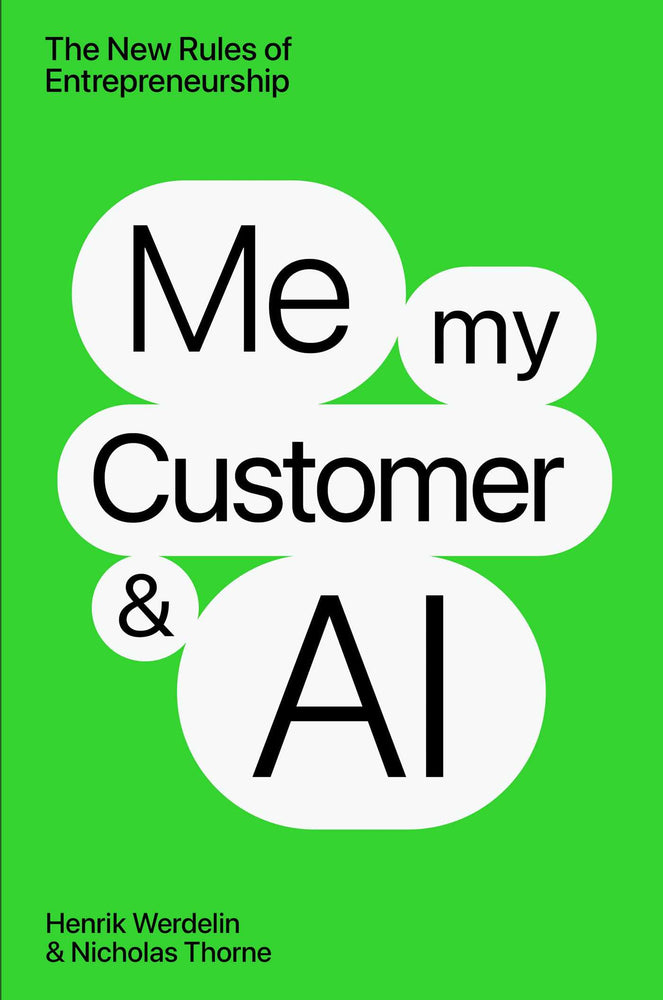Me, My Customer, and AI The New Rules of Entrepreneurship image -  - Image - Pop Weasel