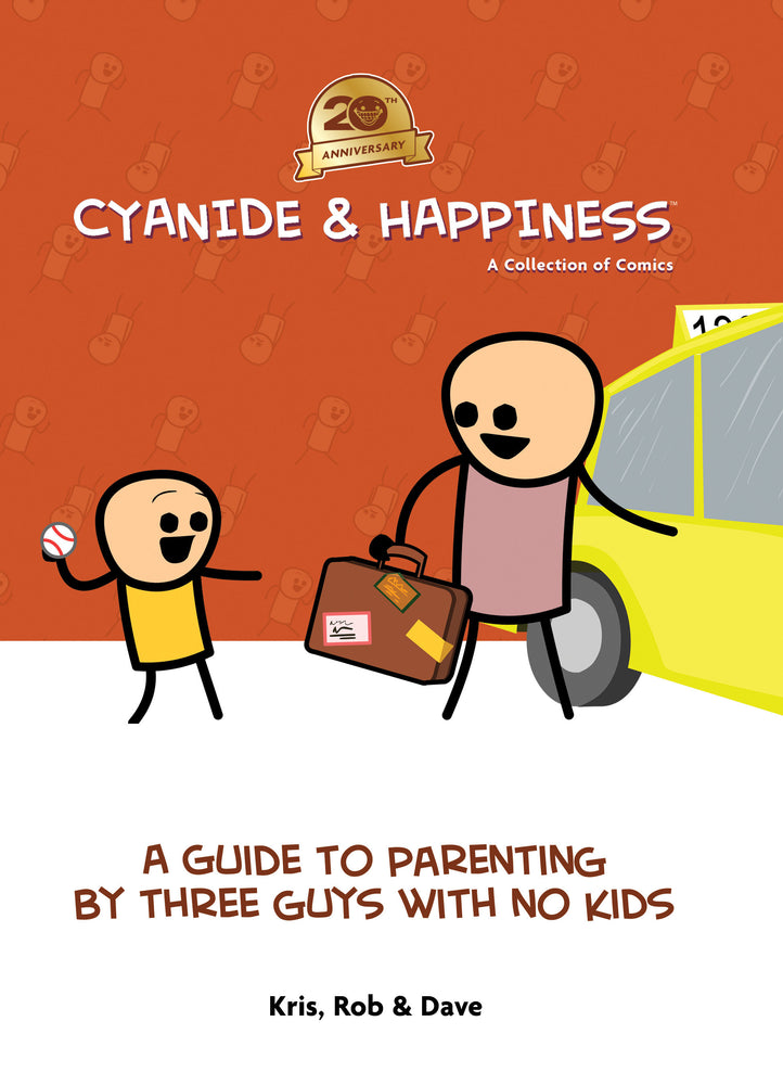 Cyanide & Happiness: A Guide to Parenting by Three Guys With No Kids - Image - Books - Image - Pop Weasel