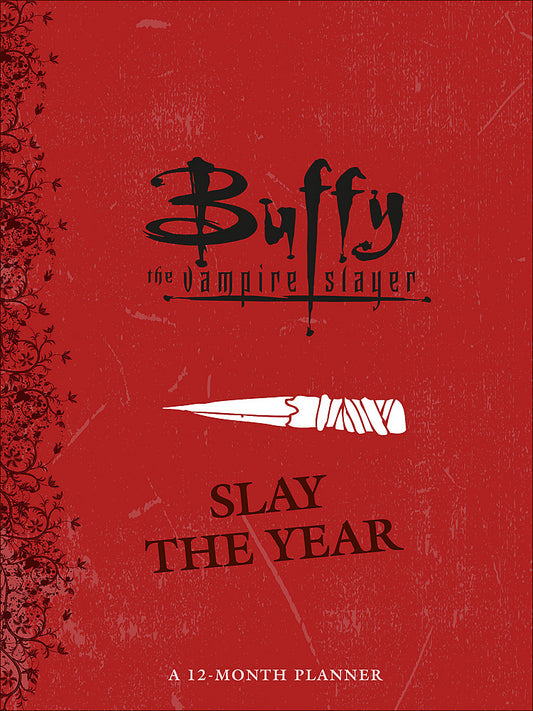 Pop Weasel Image of Buffy the Vampire Slayer: Slay the Year: A 12-Month Undated Planner