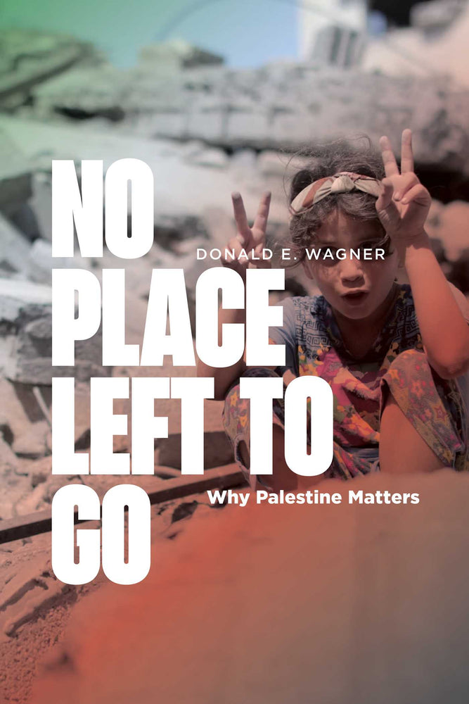 No Place Left to Go Why Palestine Matters image - Non-Fiction - Image - Pop Weasel