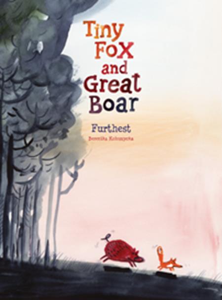 Tiny Fox And Great Boar Book Two Furthest  | Hardcover - Image - Graphic Novels - Image - Pop Weasel