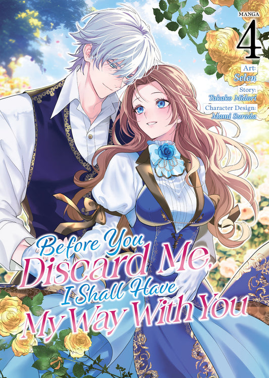 Before You Discard Me, I Shall Have My Way With You (Manga) Vol. 4 - Image
