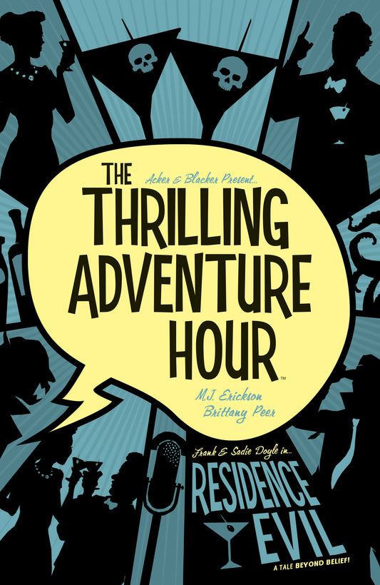 The Thrilling Adventure Hour: Residence Evil - Image