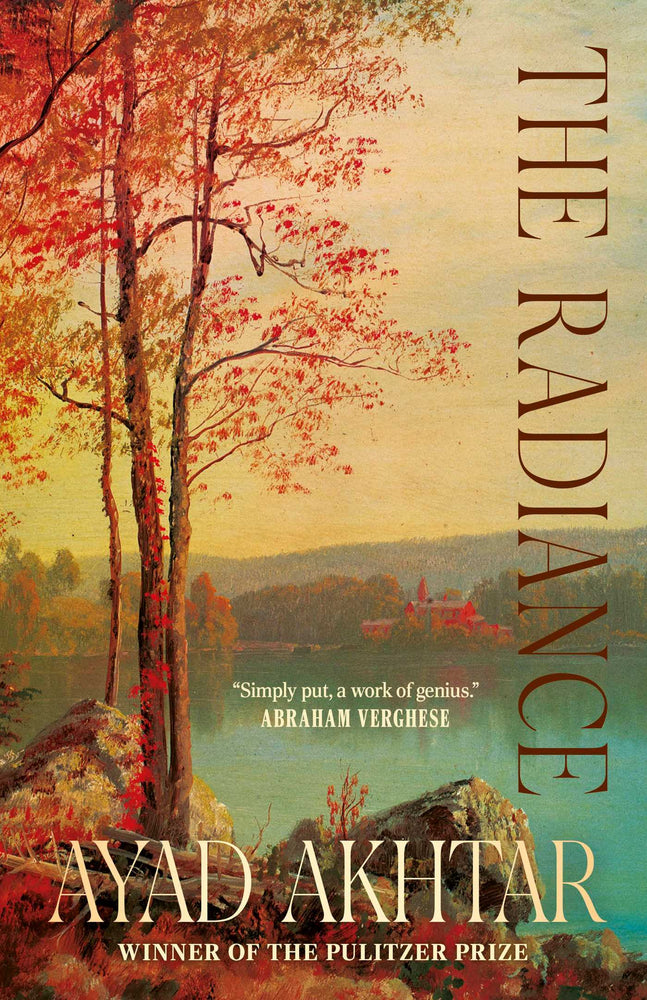 The Radiance: 'Simply put, a work of genius' Abraham Verghese - Books - Image - Pop Weasel