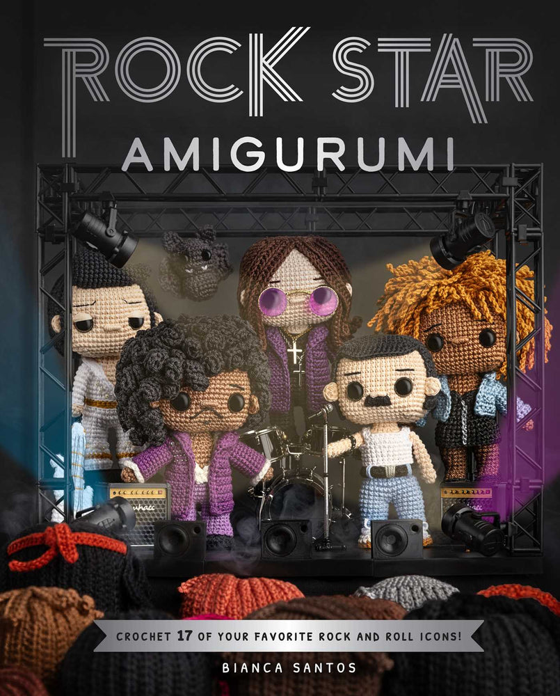 Rock Star Amigurumi: Crochet 17 of Your Favorite Rock and Roll Icons - Books - Image - Pop Weasel