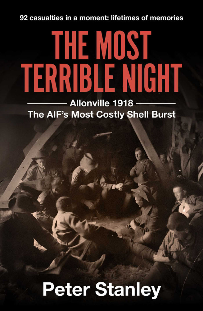 The Most Terrible Night: Allonville 1918: The AIF's Most Costly Shell Burst - Books - Image - Pop Weasel