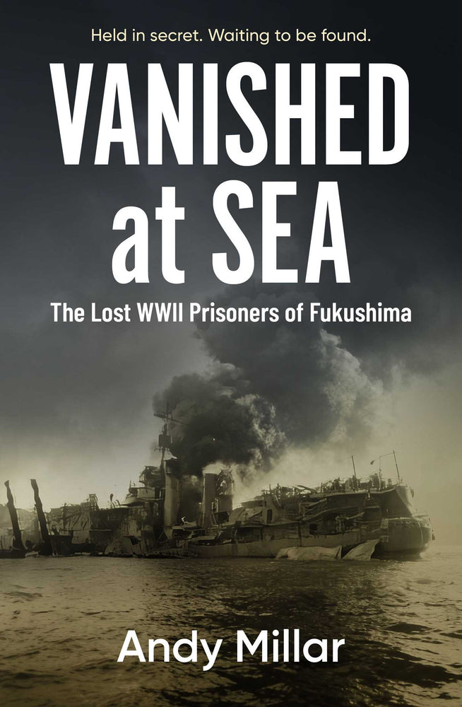Vanished at Sea: The Lost WWII prisoners of Fukushima - Books - Image - Pop Weasel