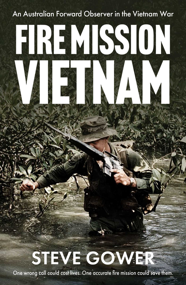 Fire Mission Vietnam: An Australian Forward Observer in the Vietnam War - Books - Image - Pop Weasel