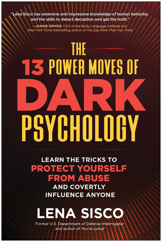 The 13 Power Moves of Dark Psychology Learn the Tricks to Protect Yourself from Abuse and Covertly Influence Anyone  image
