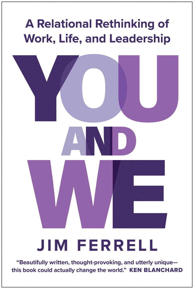 You and We A Relational Rethinking of Work, Life, and Leadership image -  - Image - Pop Weasel
