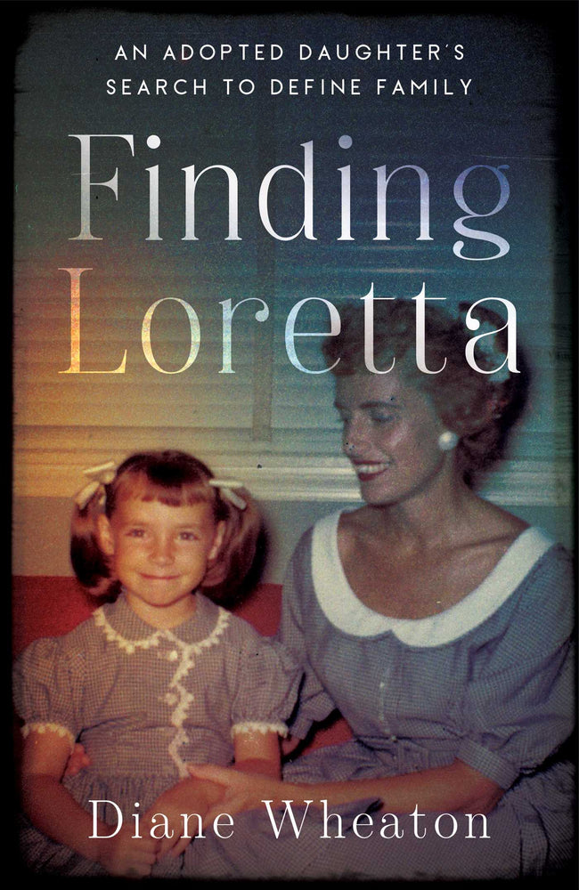 Finding Loretta An Adopted Daughter's Search to Define Family image - Non-Fiction - Image - Pop Weasel