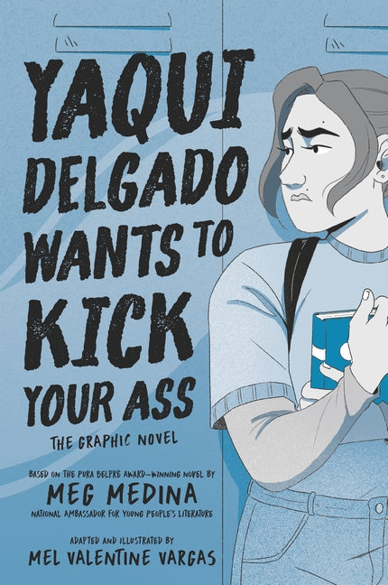 Pop Weasel Image of Yaqui Delgado Wants to Kick Your Ass - Graphic Novel - Image - Pop Weasel