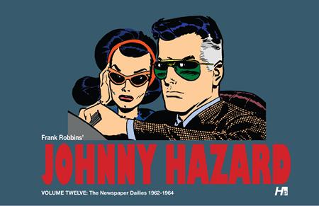 Johnny Hazard  | Hardcover Vol 12 The Newspaper Dailies (1962-1963) - Image - Graphic Novels - Image - Pop Weasel
