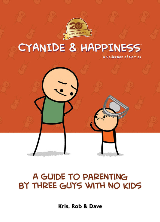 Cyanide & Happiness: A Guide to Parenting by Three Guys with No Kids - Image