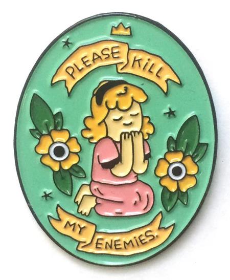 Please Kill My Enemies Enamel Pin - Image