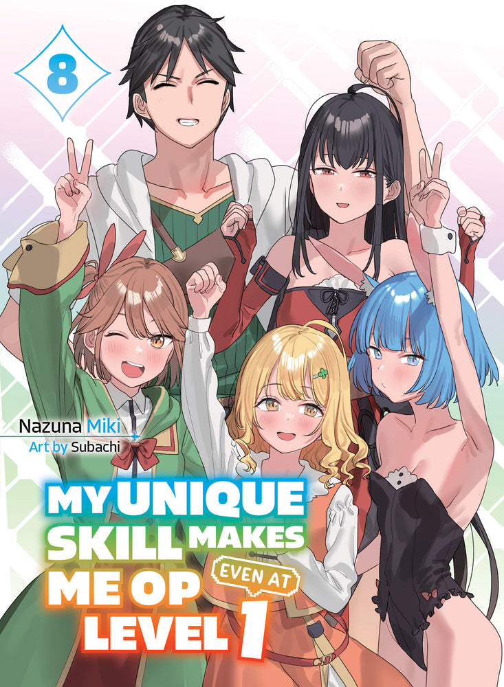 My Unique Skill Makes Me OP Even At Level 1 vol 8 (light novel) - Image - Manga - Image - Pop Weasel