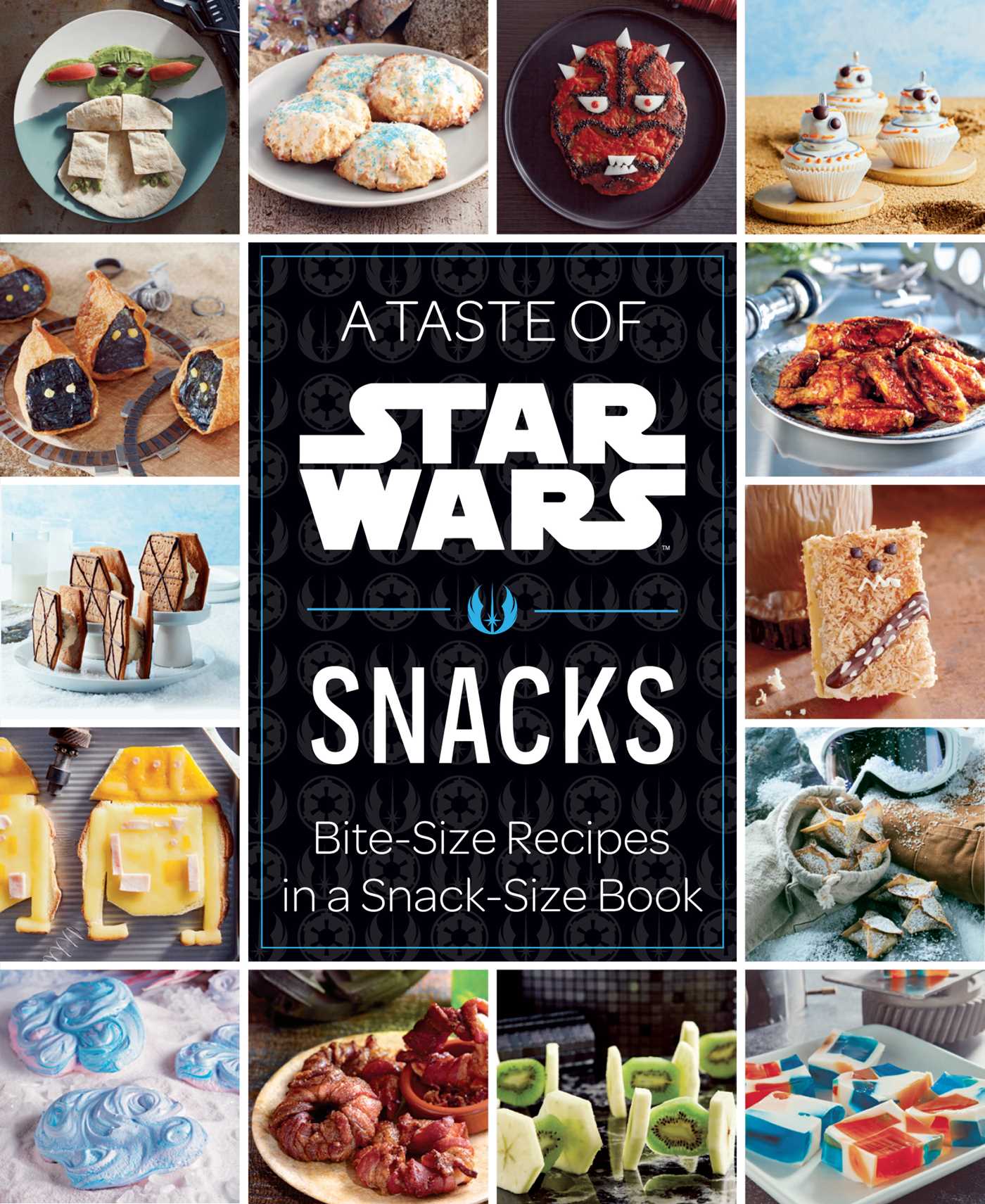 A Taste of Star Wars: Snacks Bite-Size Recipes in a Snack-Size Book image